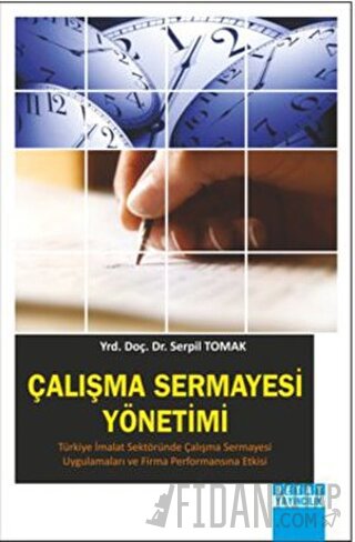 Çalışma Sermayesi Yönetimi Serpil Tomak