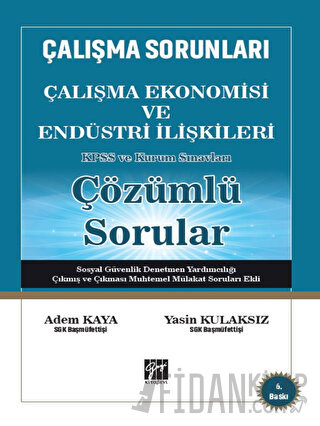 Çalışma Sorunları Çalışma Ekonomisi ve Endüstri İlişkileri KPSS ve Kur