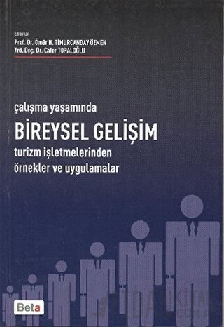 Çalışma Yaşamında Bireysel Gelişim Ömür N. Timurcanday Özmen