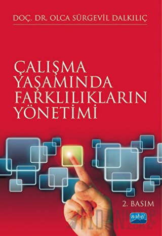 Çalışma Yaşamında Farklılıkların Yönetimi Olca Sürgevil Dalkılıç