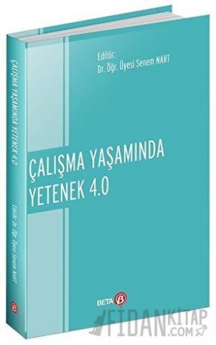 Çalışma Yaşamında Yetenek 4.0 Senem Nart