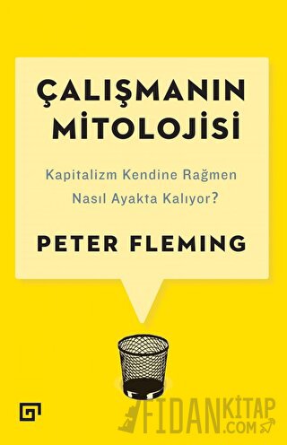 Çalışmanın Mitolojisi Peter Fleming