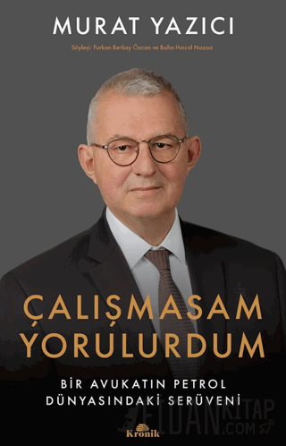 Çalışmasam Yorulurdum Murat Yazıcı