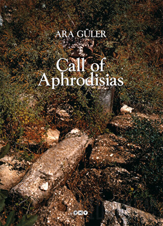 Call Of Aphrodisias (Ciltli) Ara Güler