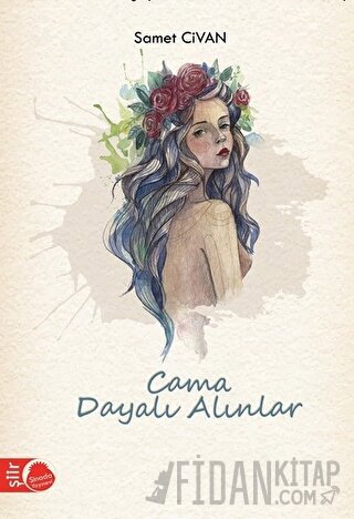 Cama Dayalı Alınlar Samet Civan