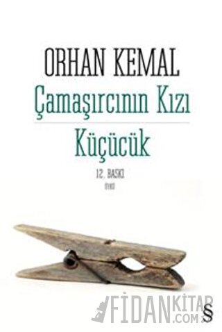 Çamaşırcının Kızı - Küçücük Orhan Kemal