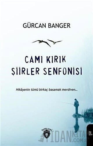 Camı Kırık Şiirler Senfonisi Gürcan Banger