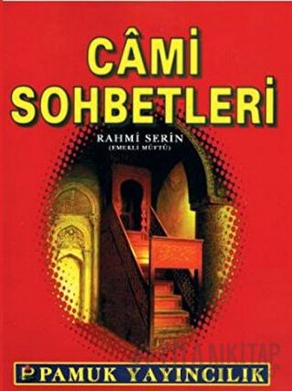 Cami Sohbetleri (Sohbet-021) (Ciltli) Rahmi Serin