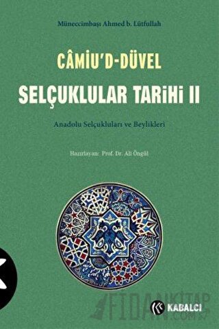 Camiu’D-Düvel Selçuklular Tarihi 2. Cilt Müneccimbaşı Ahmed b. Lütfull