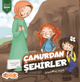 Çamurdan Şehirler - Zümrüt Öyküler 2 Şeyda Koç Asyalı