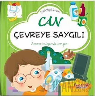 Can Çevreye Saygılı - Küçük Hayat Dersleri (Ciltli) Chiara Brizzolara