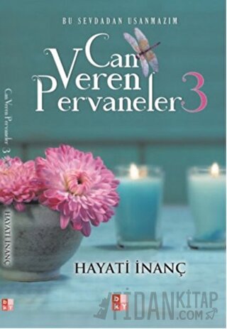 Can Veren Pervaneler 3 (İmzalı) Hayati İnanç