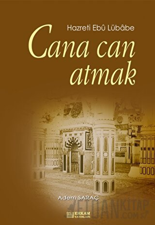 Cana Can Atmak Adem Saraç