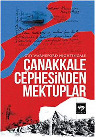 Çanakkale Cephesinden Mektuplar Guy Warneford Nightingale