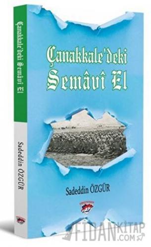 Çanakkale’deki Semavi El Sadeddin Özgür