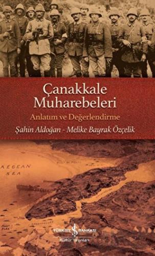 Çanakkale Muharebeleri - Anlatım ve Değerlendirme Şahin Aldoğan