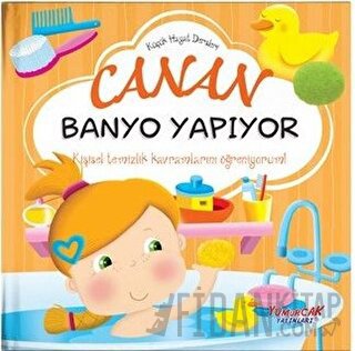 Canan Banyo Yapıyor - Küçük Hayat Dersleri (Ciltli) Chiara Brizzolara