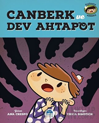 Canberk ve Dev Ahtapot Ana Crespo