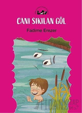 Canı Sıkılan Göl Fadime Erezer