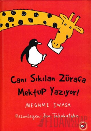 Canı Sıkılan Zürafa Mektup Yazıyor (Ciltsiz) Megumi Iwasa