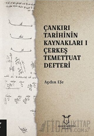 Çankırı Tarihinin Kaynakları 1 - Çerkeş Temettuat Deffteri Aydın Efe