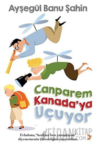 Canparem Kanada’ya Uçuyor Ayşegül Banu Şahin