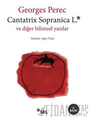 Cantatrix Sopranica L. ve Diğer Bilimsel Yazılar Georges Perec