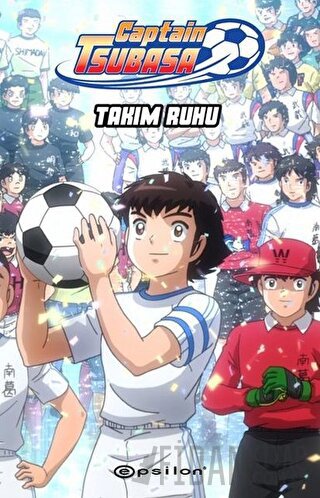 Captain Tsubasa: Takım Ruhu Ersin Kaya