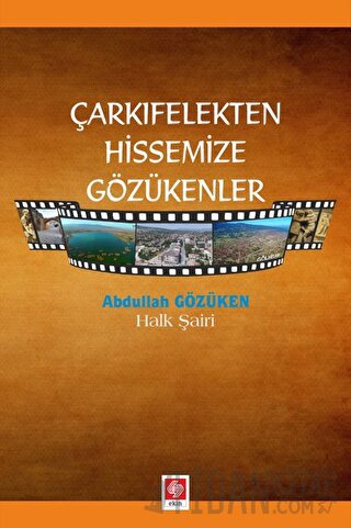 Çarkıfelekten Hissemize Gözükenler Abdullah Gözüken