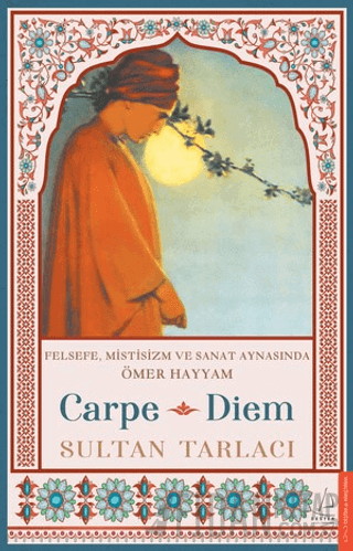 Carpe Diem Sultan Tarlacı