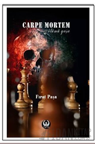 Carpe Mortem Fırat Paşa