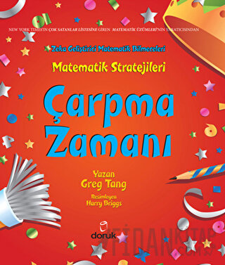 Çarpma Zamanı : Matematik Stratejileri (Ciltli) Greg Tang