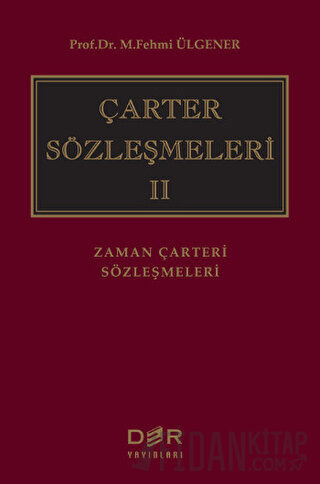 Çarter Sözleşmeleri 2 (Ciltli) M. Fehmi Ülgener