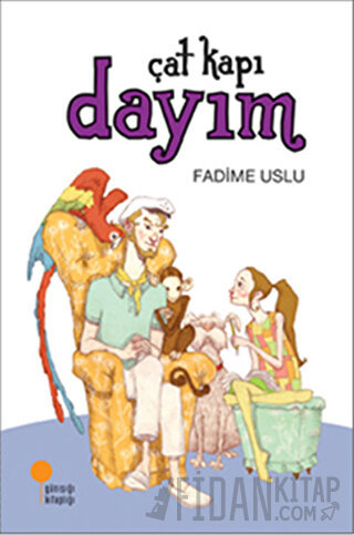 Çat Kapı Dayım Fadime Uslu