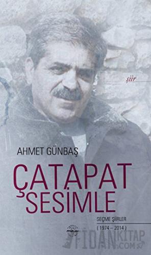 Çatapat Sesimle Ahmet Günbaş