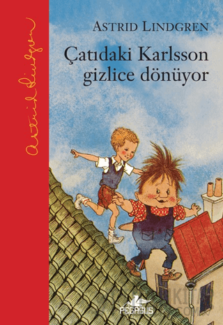 Çatıdaki Karlsson Gizlice Dönüyor (Ciltli) Astrid Lindgren