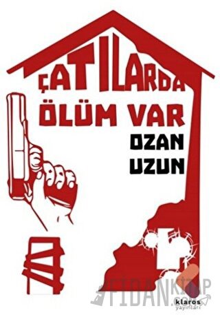 Çatılarda Ölüm Var Ozan Uzun