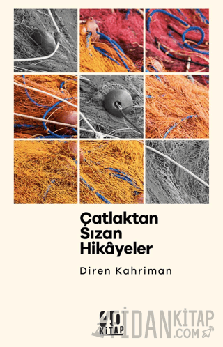 Çatlaktan Sızan Hikayeler Diren Kahriman