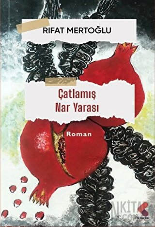 Çatlamış Nar Yarası Rıfat Mertoğlu