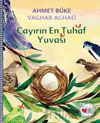 Çayırın En Tuhaf Yuvası Ahmet Büke