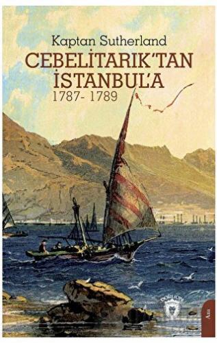 Cebelitarık’tan İstanbul’a Kaptan Sutherland