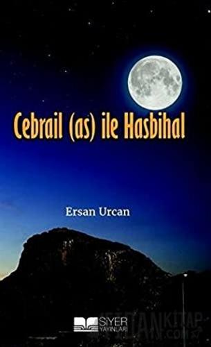 Cebrail (as) ile Hasbihal Ersan Urcan