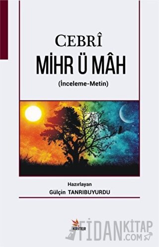 Cebri Mihr ü Mah Gülçin Tanrıbuyurdu