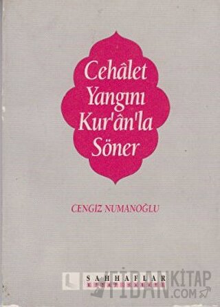 Cehalet Yangını Kur’an’la Söner hikmet dağlı