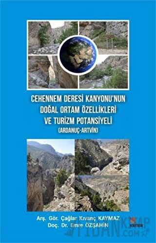 Cehennem Deresi Kanyonu’nun Doğal Ortam Özellikleri ve Turizm Potansiy