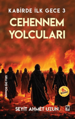 Cehennem Yolcuları Seyit Ahmet Uzun