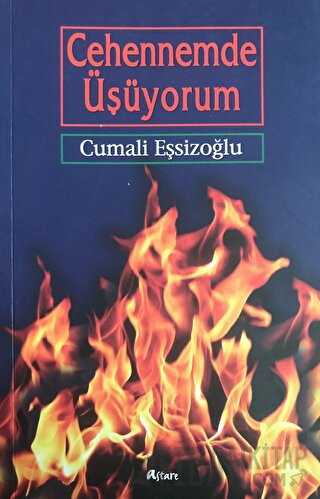 Cehennemde Üşüyorum Cumali Eşsizoğlu