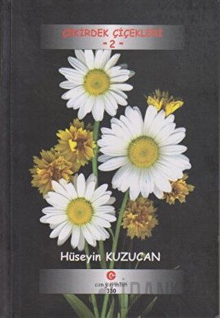 Çekirdek Çiçekleri - 2 Hüseyin Kuzu