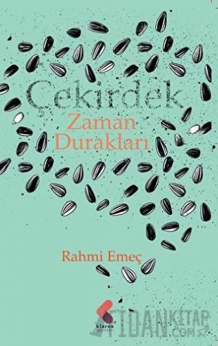 Çekirdek Zaman Durakları Rahmi Emeç