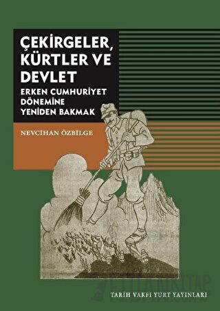 Çekirgeler Kürtler ve Devlet Nevcihan Özbilge